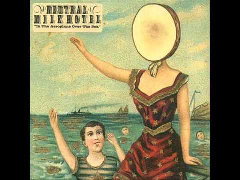 Neutral Milk Hotel - In avionul deasupra marii